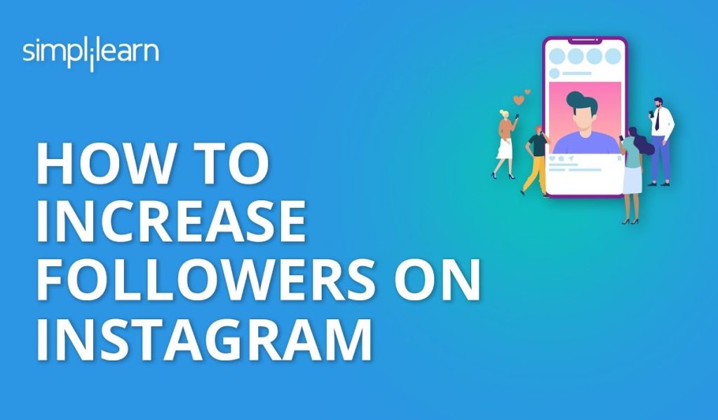 How To Increase Followers And Views On Instagram