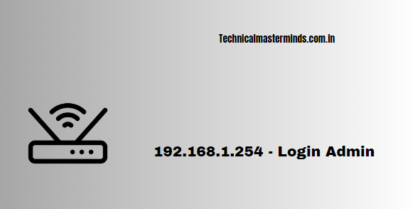 192.168.1.254 – Login Admin 192.168.1.254